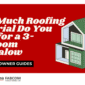 How Much Roofing Material Do You Need for a 3 Bedroom Bungalow 85x85