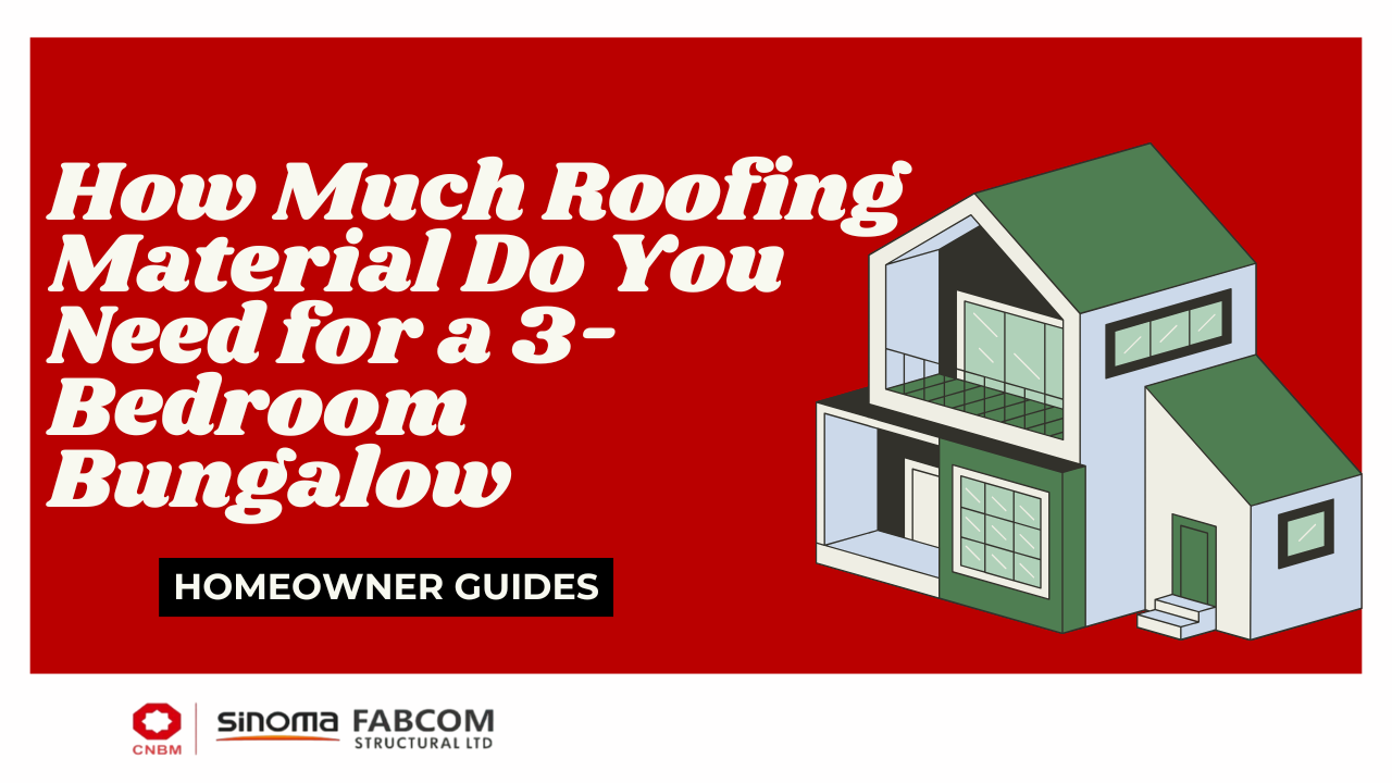 How Much Roofing Material Do You Need for a 3 Bedroom Bungalow