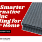 The Smarter Alternative to Zinc Roofing 85x85